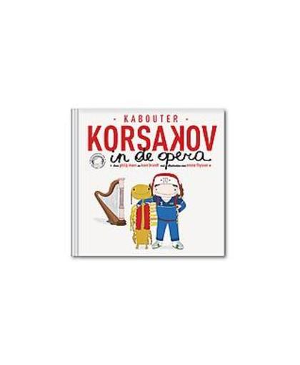 Kabouter Korsakov in de opera. Philip Maes, Hardcover