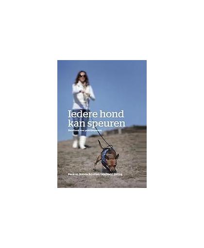 Iedere hond kan speuren. handboek praktijkspeuren, Stilting, Machteld, Hardcover