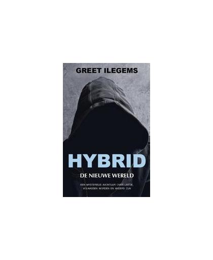 Hybrid. de nieuwe wereld, Ilegems, Greet, Paperback