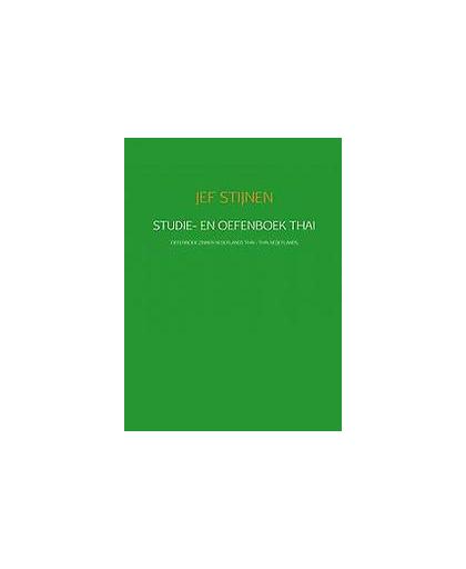 Studie- en oefenboek Thai. oefenboek zinnen Nederlands Thai - Thai Nederlands, Waranya Tongwandee, Paperback