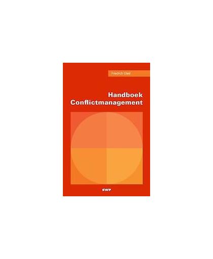 Handboek conflictmanagement. Glasl, Friedrich, Paperback