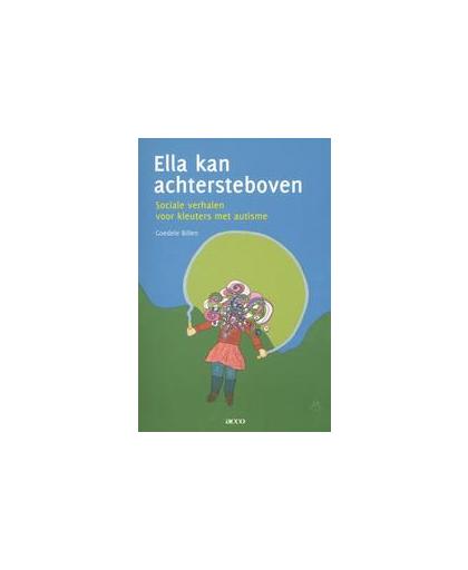 Ella kan achtersteboven. sociale verhalen voor kleuters met autisme, Goedele Billen, Paperback