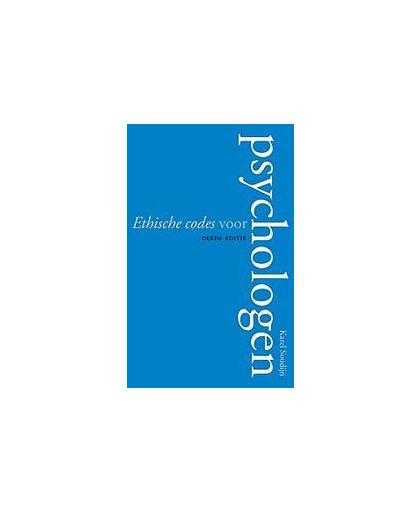 Ethische codes voor psychologen. derde editie, Soudijn, Karel, Paperback