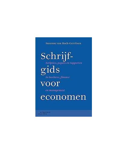 Schrijfgids voor economen. scripties, papers en rapporten in business, finance en management, Van Hoek-Gerritsen, Susanne, Paperback