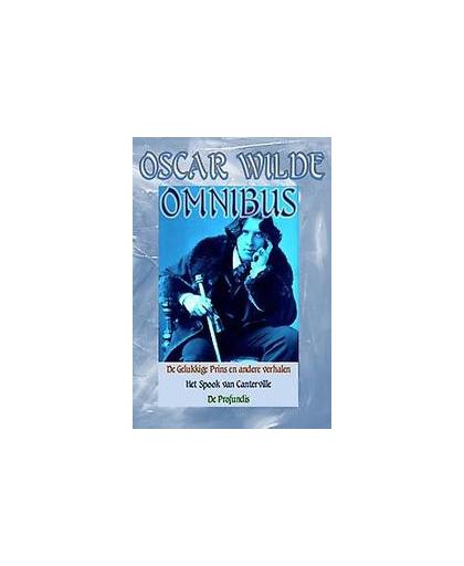 Oscar Wilde omnibus. de gelukkige prins en andere verhalen; Het spook van Canterville; De Profundis (vanuit de Diepten), Wilde, Oscar, Paperback