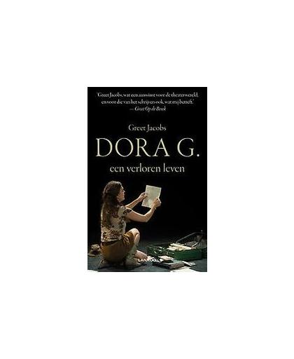 Dora G., een weggegooid leven. een weggegooid leven, Jacobs, Greet, Paperback