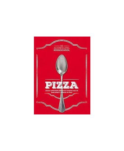 De zilveren Lepel Kookschool Pizza. nieuwe authentieke Italiaanse recepten voor de beste pizza's, calzones en meer, Suenens, L.J. Kardinaal, Hardcover