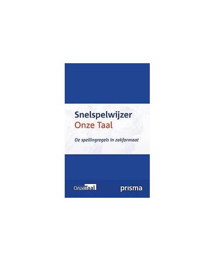 Snelspelwijzer Onze Taal. de spellingregels in zakformaat, Wim Daniëls, Paperback