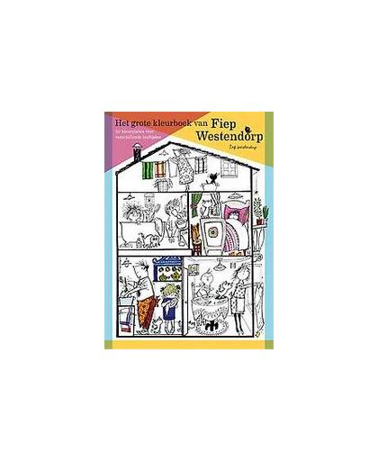 Het grote kleurboek van Fiep Westendorp. 30 kleurplaten voor verschillende leeftijden, Paperback