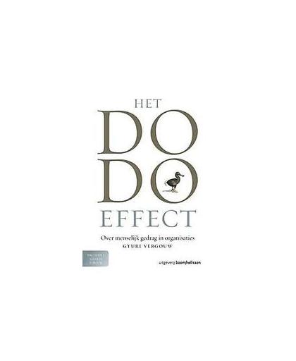 Het dodo-effect. over menselijk gedrag in organisaties, Vergouw, Gyuri, Paperback