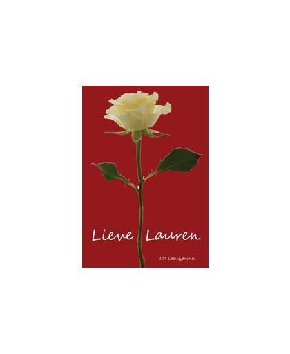 Lieve Lauren. eindelijk heb ik je gevonden, Leeuwerink, I.D., Paperback