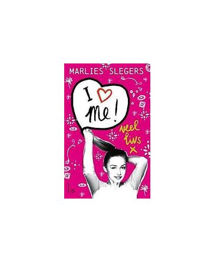 I love me. veel Livs x, Slegers, Marlies, Hardcover