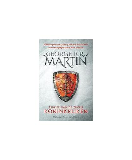 Lied van IJs en Vuur - Ridder van de Zeven Koninkrijken. Martin, George R.R., Hardcover