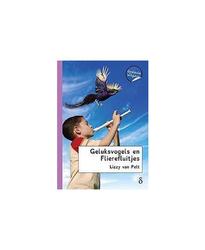 Geluksvogels en Flierefluitjes - dyslexie uitgave. dyslexie uitgave, Van Pelt, Lizzy, Paperback