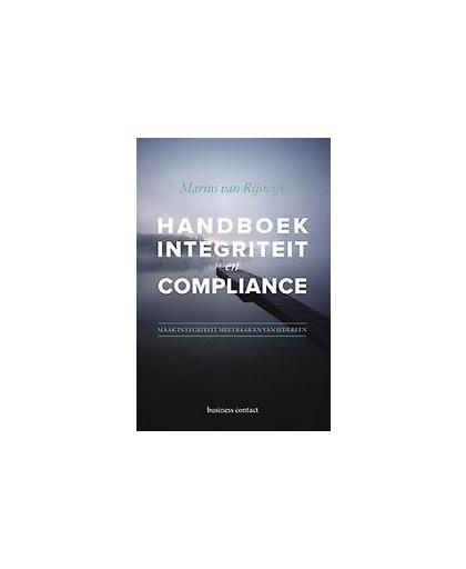 Handboek integriteit en compliance. maak integriteit meetbaar en van iedereen, Van Rijswijk, Marius, Paperback