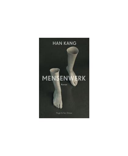 Mensenwerk. Han, Kang, Paperback