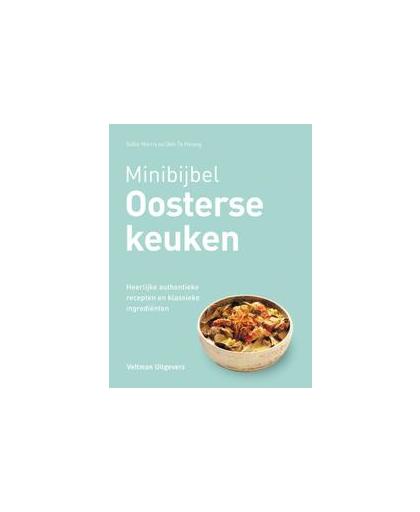 Oosterse keuken. heerlijke authentieke recepten en klassieke ingrediënten, Sallie Morris, Hardcover