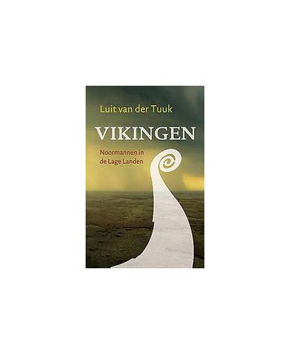 Vikingen. Noormannen in de Lage Landen, Van der Tuuk, Luit, Paperback