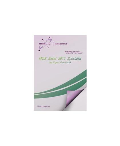 MOS Excel 2010 Expert. het expert praktijkboek core 77-882, Vera Lukassen, Paperback