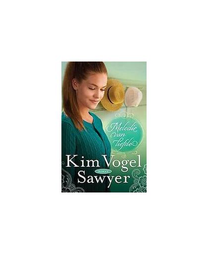 Melodie van liefde. roman, Sawyer, Kim Vogel, Paperback