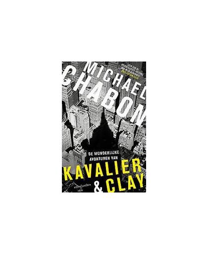De wonderlijke avonturen van Kavalier en Clay. Michael Chabon, Paperback