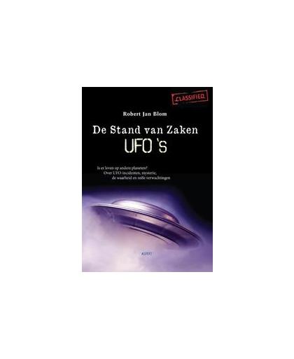 De stand van zaken UFO's. is er leven op andere planeten? Over UFO-incidenten, mysterie, de waarheid en reële verwachtingen, Robert Jan Blom, Paperback