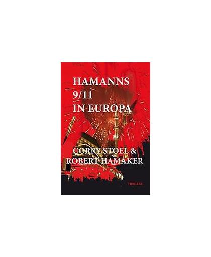 Hamanns 9/11 in Europa. thriller, Stoel, Corry, Paperback