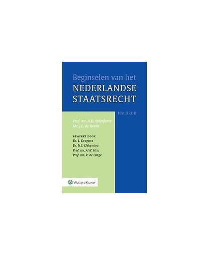 Beginselen van het Nederlands staatsrecht. Belinfante, A.D., Hardcover