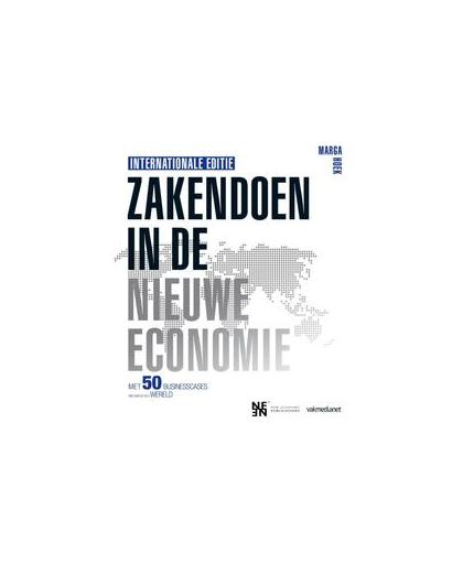 Zakendoen in de nieuwe economie. zeven vensters op succes, Marga Hoek, Paperback