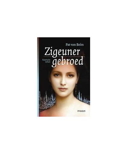 Zigeunergebroed. historische roman, Van Beirs, Pat, Paperback