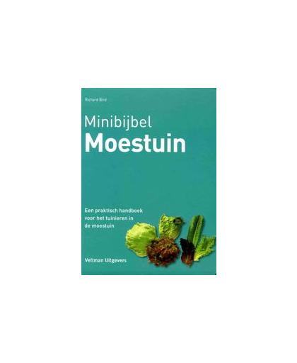 Moestuin. een praktisch handboek voor het tuinieren in de moestuin, Richard Bird, Hardcover