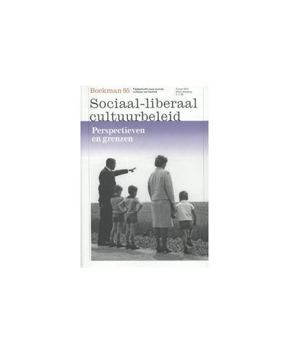 Sociaal-liberaal cultuurbeleid. grenzen en perspectieven, Van der Meulen, Kim, Paperback