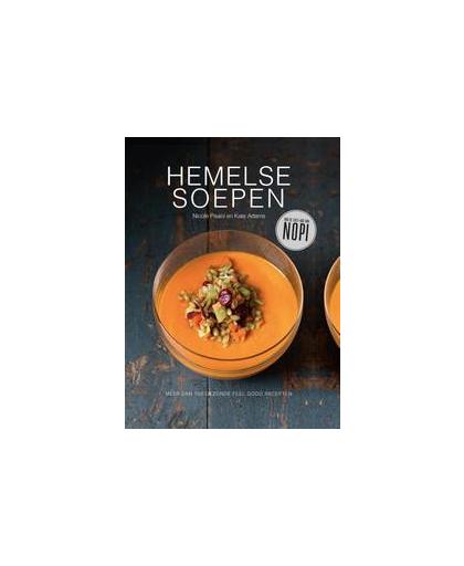Hemelse soepen. meer dan 100 gezonde feel good recepten, Pisani, Nicole, Hardcover