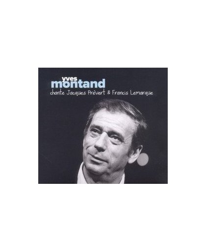 CHANTE PREVERT & LEMARQUE. YVES MONTAND, CD