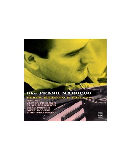 LIKE FRANK MAROCCO & FRIENDS. FRANK MAROCCO, CD