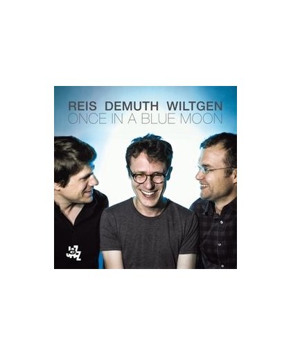 ONCE IN A BLUE MOON. REIS/DEMUTH/WILTGEN, CD