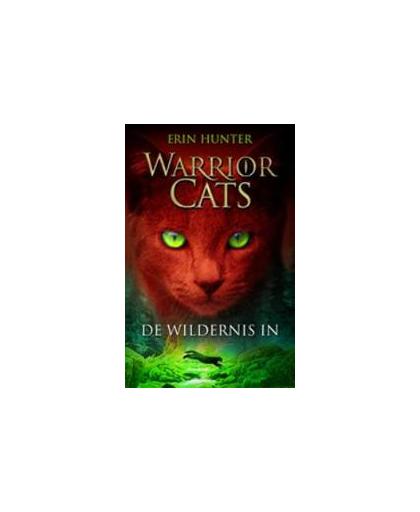De wildernis in. Warrior Cats, Hunter, Erin, Hardcover