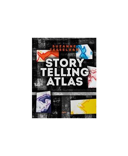 Storytelling Atlas. het landschap van verhalen en veranderen, Tesselaar, Suzanne, Paperback
