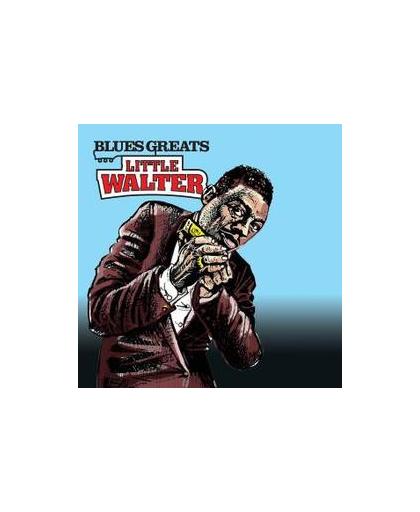 BLUES GREATS. LITTLE WALTER, CD