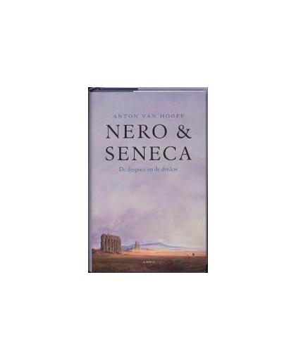 Nero en Seneca. de despoot en de denker, Van Hooff, Anton, Hardcover
