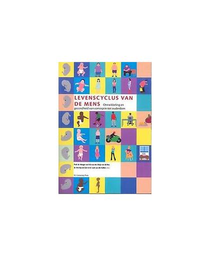Levenscyclus van de mens. Ontwikkeling en gezondheid van conceptie tot ouderdom, Margot van Eck van der Sluijs-van de Bor, Paperback