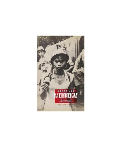 Merdeka!. roman over de Indonesische vrijheidsstrijd, Vis, Jacob, Paperback