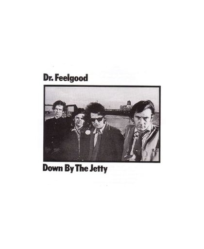 DOWN BY THE JETTY -HQ VIN. DR. FEELGOOD, Vinyl LP