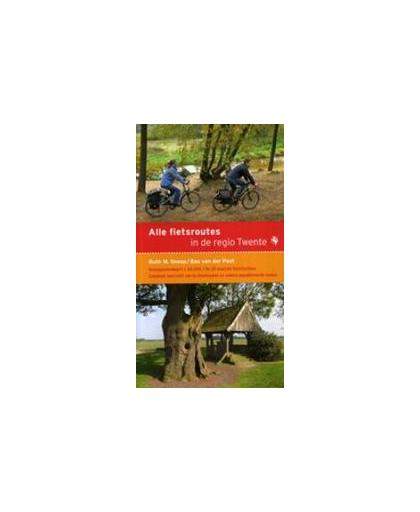 Alle fietsroutes in de regio Twente. Sneep, Ruth W., Paperback
