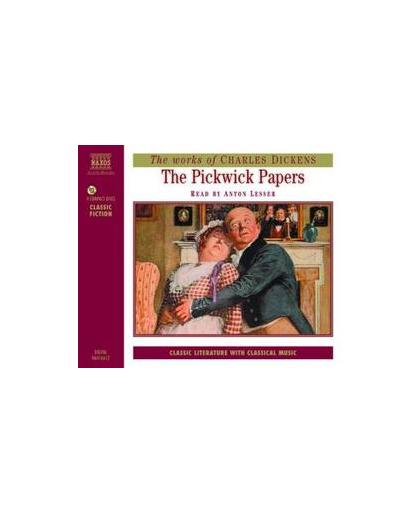 PICKWICK PAPERS BY CHARLES DICKENS / READ BY ANTON LESSER. Charles Dickens, CD