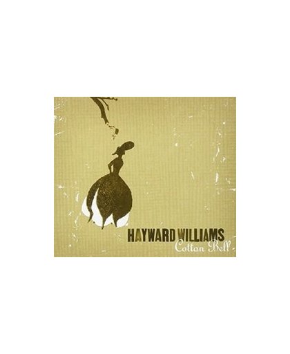 COTTON BELL -DIGI-. Audio CD, HAYWARD WILLIAMS, CD
