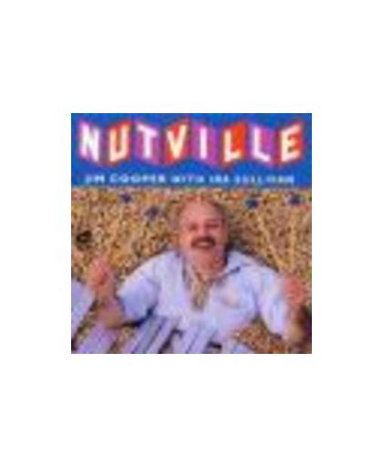 NUTVILLE W/IRA SULLIVAN/BOB DOGAN/DAN DELORENZO/CHARLIE BRAUGHAM. Audio CD, JIM COOPER, CD