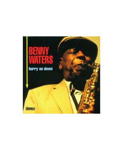 HURRY ON DOWN. Audio CD, BENNY WATERS, CD