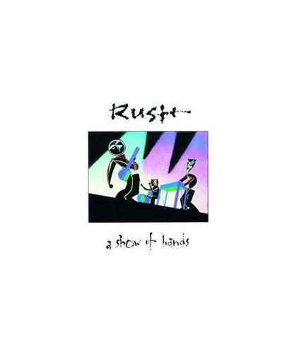 A SHOW OF HANDS REMASTERED. Audio CD, RUSH, CD