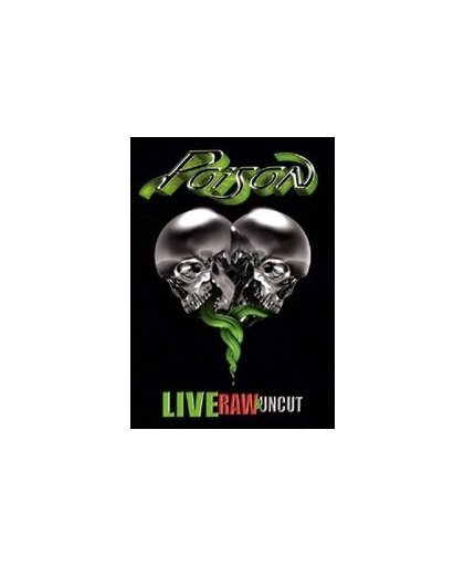 LIVE, RAW & UNCUT-CD+DVD-. POISON, CD